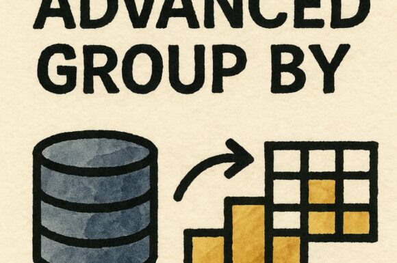 SQL Tips 10 – GROUP BY nâng cao